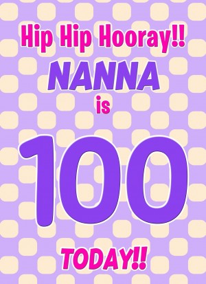 Nanna 100th Birthday Card (Purple Spots)
