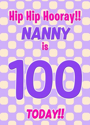Nanny 100th Birthday Card (Purple Spots)