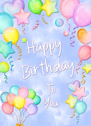 Happy Birthday Greeting Card (To You)