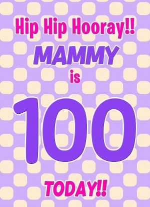 Mammy 100th Birthday Card (Purple Spots)