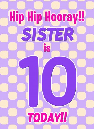 Sister 10th Birthday Card (Purple Spots)