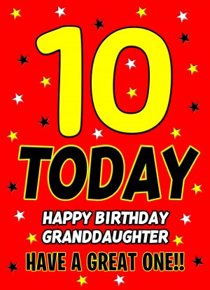 10 Today Birthday Card (Granddaughter)