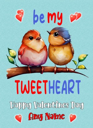 Personalised Funny Pun Valentines Day Card (Tweetheart)