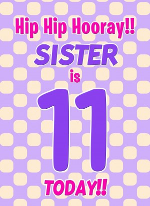 Sister 11th Birthday Card (Purple Spots)