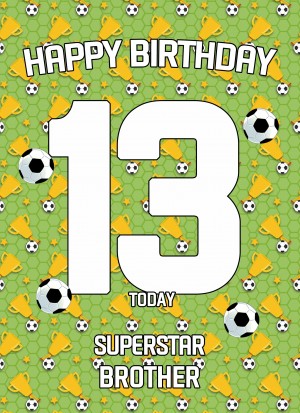 13th Birthday Football Card for Brother