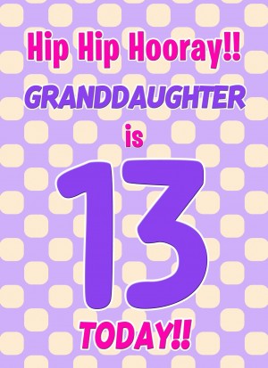 Granddaughter 13th Birthday Card (Purple Spots)