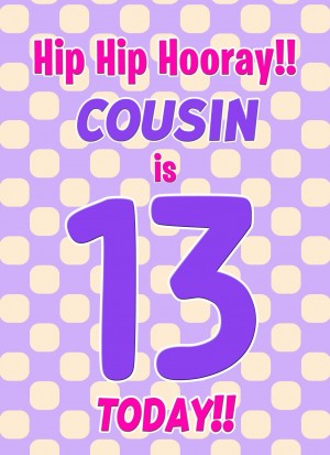 Cousin 13th Birthday Card (Purple Spots)