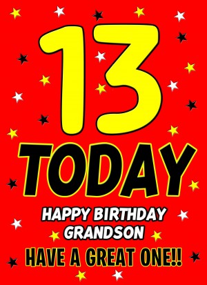 13 Today Birthday Card (Grandson)