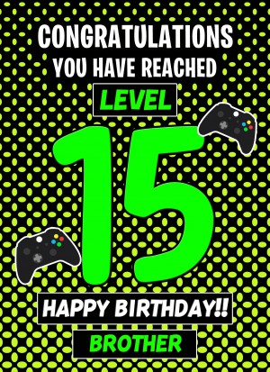 Brother 15th Birthday Card (Level Up Gamer)