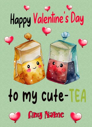 Personalised Funny Pun Valentines Day Card (Cute Tea)