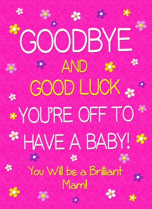 Maternity Leave Baby Pregnancy Expecting Card (Pink, Mam)