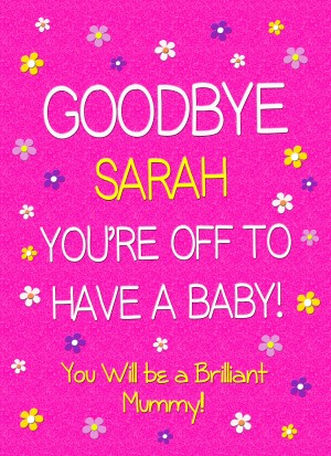 Personalised Maternity Leaving Baby Pregnancy Card (Mummy)