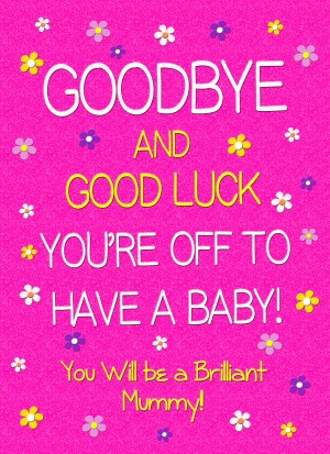 Maternity Leave Baby Pregnancy Expecting Card (Pink, Mummy)