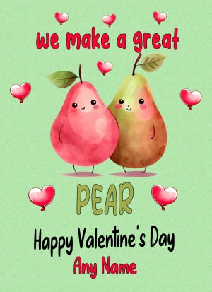 Personalised Funny Pun Valentines Day Card (Great Pear)