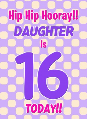 Daughter 16th Birthday Card (Purple Spots)