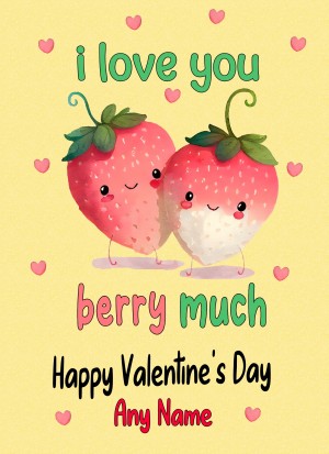 Personalised Funny Pun Valentines Day Card (Berry Much)