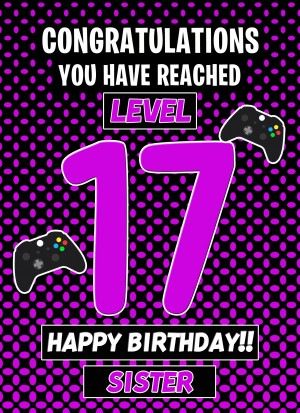 Sister 17th Birthday Card (Level Up Gamer)