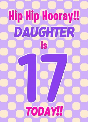 Daughter 17th Birthday Card (Purple Spots)