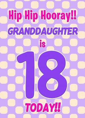 Granddaughter 18th Birthday Card (Purple Spots)