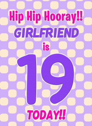Girlfriend 19th Birthday Card (Purple Spots)