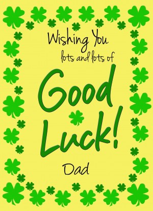 Good Luck Card for Dad (Yellow) 