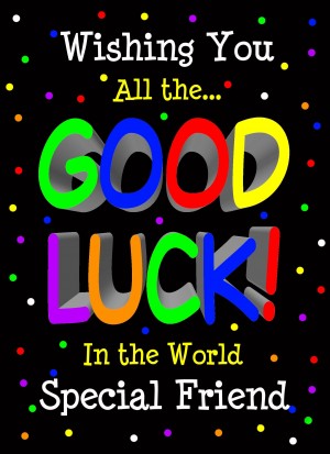 Good Luck Card for Special Friend (Black) 