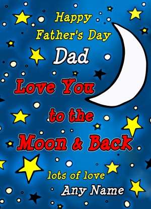 Personalised Fathers Day Card (Dad, Moon & Back)