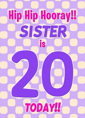 Sister 20th Birthday Card (Purple Spots)
