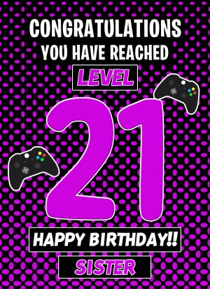 Sister 21st Birthday Card (Level Up Gamer)