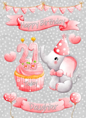 Daughter 21st Birthday Card (Grey Elephant)