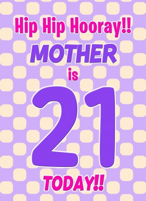 Mother 21st Birthday Card (Purple Spots)