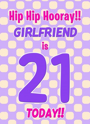 Girlfriend 21st Birthday Card (Purple Spots)