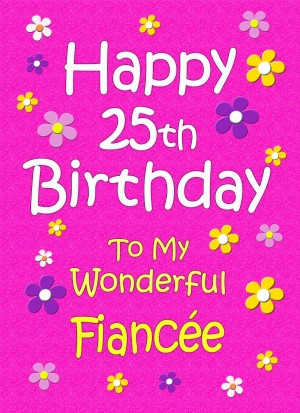 Fiancee 25th Birthday Card (Pink)