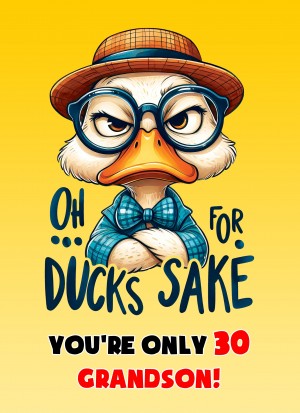 Grandson 30th Birthday Card (Funny Duck Humour)