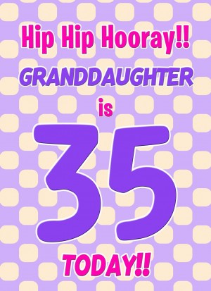 Granddaughter 35th Birthday Card (Purple Spots)