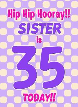 Sister 35th Birthday Card (Purple Spots)