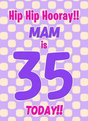 Mam 35th Birthday Card (Purple Spots)