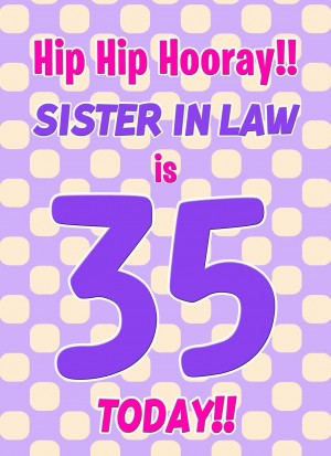 Sister in Law 35th Birthday Card (Purple Spots)