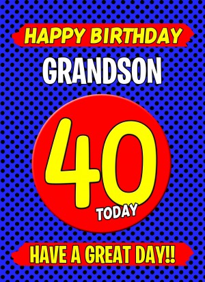 Grandson 40th Birthday Card (Blue)