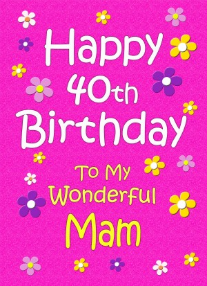 Mam 40th Birthday Card (Pink)