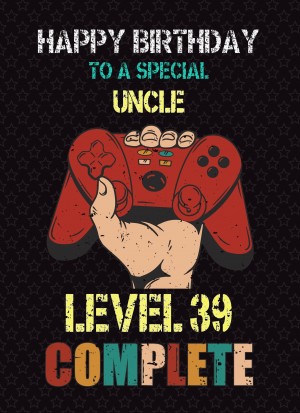 Uncle 40th Birthday Card (Gamer, Design 3)