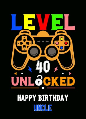 Uncle 40th Birthday Card (Gamer, Design 4)