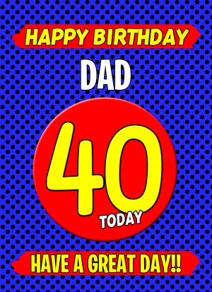 Dad 40th Birthday Card (Blue)