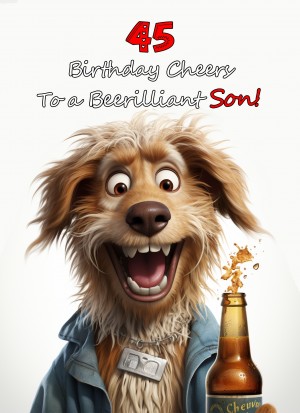 Son 45th Birthday Card (Funny Beerilliant Birthday Cheers)