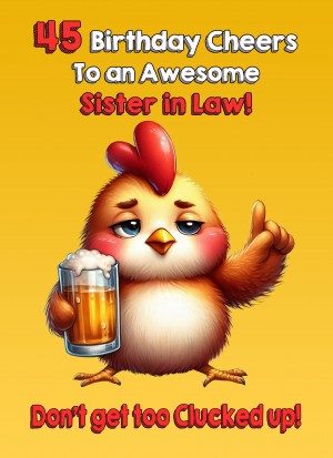 Sister in Law 45th Birthday Card (Funny Beer Chicken Humour)