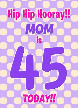Mom 45th Birthday Card (Purple Spots)