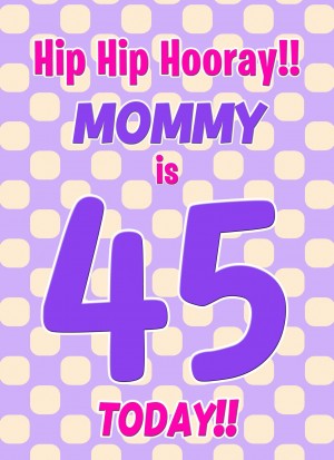 Mommy 45th Birthday Card (Purple Spots)