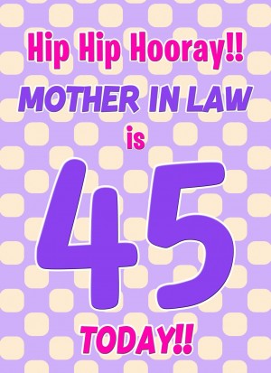 Mother in Law 45th Birthday Card (Purple Spots)
