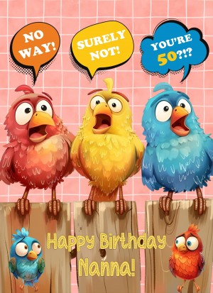 Nanna 50th Birthday Card (Funny Birds Surprised)