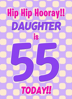 Daughter 55th Birthday Card (Purple Spots)